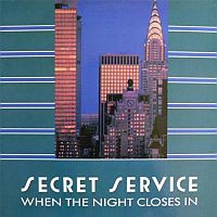 Secret Service - When The Night Closes In  [Swedish First Press] (1985)  Lossless