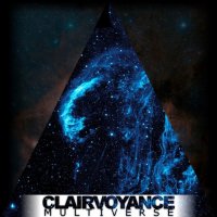 Clairvoyance - Multiverse (2012)