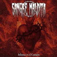 Sangre Maldita - Infierno En El Corazón (2015)