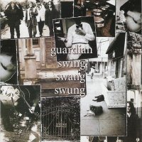 Guardian - Swing Swang Swung (1994)