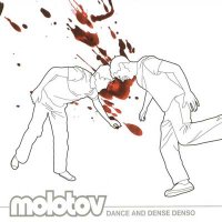 Molotov - Dance and Dense Denso (2003)