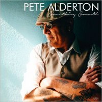 Pete Alderton - Something Smooth (2016)