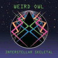 Weird Owl - Interstellar Skeletal (2015)