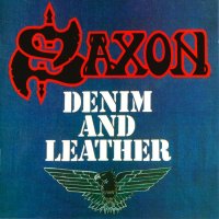 Saxon - Denim And Leather (Remastered 2009) (1981)