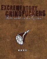 Excrementory Grindfuckers - Bitte Nicht Vor Den Gästen! (2007)