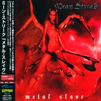 Mean Streak - Metal Slave (Japanese Ed.) (2009)