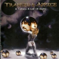 Pat Travers & Carmine Appice - It Takes A Lot Of Balls (2004)