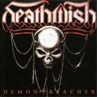 Deathwish - Demon Preacher (1989)  Lossless