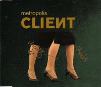 Client - Metropolis (2006)