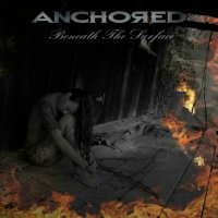 Anchored - Beneath The Surface (2017)