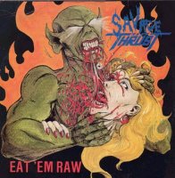 Savage Thrust - Eat \'em Raw (Vinyl rip) (1990)