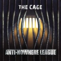 Anti-Nowhere League - The Cage (2016)