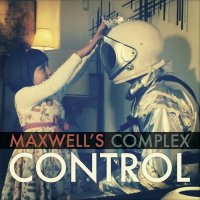 Maxwell\'s Complex - Control (2014)