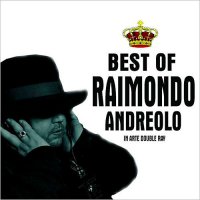 Raimondo Andreolo - Best Of Raimondo Andreolo: In Arte Double Ray (2015)