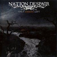 Nation Despair - Only Embers Left (2013)  Lossless