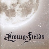 The Living Fields - Running Out Of Daylight (2011)