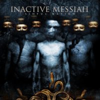 Inactive Messiah - Sinful Nation (2008)