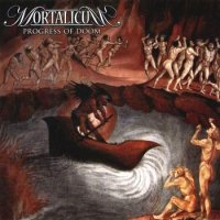 Mortalicum - Progress Of Doom (2010)