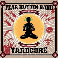 Fear Nuttin Band - Yardcore (2008)