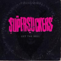 Supersuckers - Get The Hell (2014)