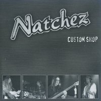Natchez - Custom Shop (2005)