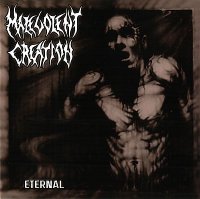 Malevolent Creation - Eternal [Re-issued 2013] (1995)  Lossless