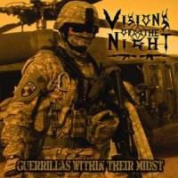 Visions Of The Night - Guerrillas Within Their Midst (2013)