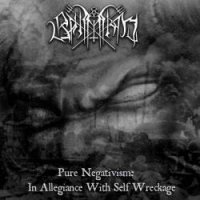 Bahimiron - Pure Negativism: In Allegiance With Self Wreckage (2006)