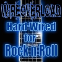 Wireoverload - Hard Wired For Rock \\\\\\\'n\\\\\\\' Roll (2015)