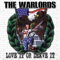 The Warlords - Love It Or Leave It (2015)