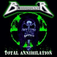 Bloodrunner - Total Annihilation (2008)