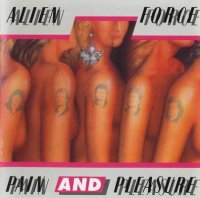 Alien Force - Pain And Pleasure (1986)