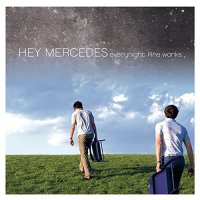 Hey Mercedes - Everynight Fire Works (15 Year Anniversary Remastered Edition) (2016)