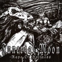 Funereal Moon - Rape Of Holiness (2012)