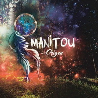 Manitou - Origen (2016)