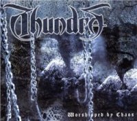 Thundra - Worshipped By Chaos (2006)  Lossless