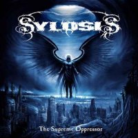 Sylosis - The Supreme Oppressor (2008)