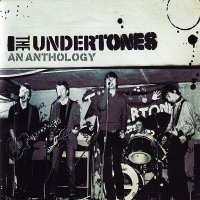 The Undertones - An Anthology (2008)