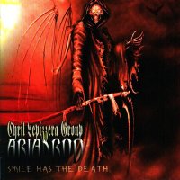 Cyril Lepizzera Group Arianrod - Smile Has The Death (2008)