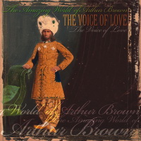 Arthur Brown - The Amazing World Of Arthur Brown-The Voice of Love (2007)