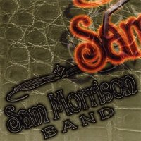 Sam Morrison Band - Sam Morrison Band (1997)