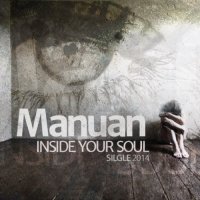 Manuan - Inside Your Soul (2014)