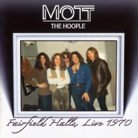 Mott The Hoople - Fairfield Halls, Live 1970 (2007)