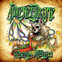 Adrenechrome - Hideous Appetites (2012)