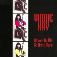 Vinnie Kay - Where Do We Go From Here (1995)