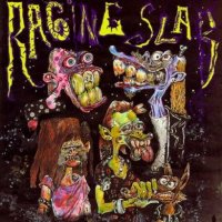 Raging Slab - Slabbage / True Death (1991)