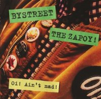 Bystreet & The Zapoy! - Oi! Ain\'t Mad! (2015)