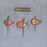 Three Fish - Three Fish (1996)