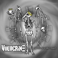 Volucrine - The Clockwork Tyrant (2014)