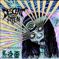 Descent From Aten - The Apostasy (2013)